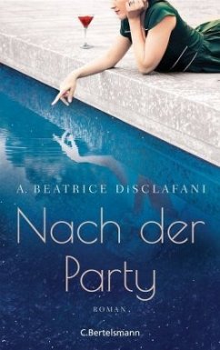 Nach der Party - DiSclafani, A. Beatrice