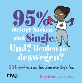 95 % meiner Socken sind Single - Und? Heulen sie deswegen?