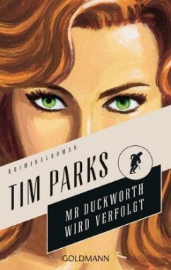Mr. Duckworth wird verfolgt / Mr. Duckworth Bd.2 - Parks, Tim