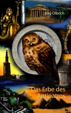 Das Erbe des Antipatros - Olbrich, Jörg