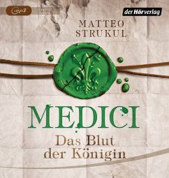 Das Blut der Königin / Medici Bd.3 (1 MP3-CDs) - Strukul, Matteo
