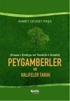 Peygamberler ve Halifeler Tarihi - Kisas-i Enbiya - Cevdet Pasa, Ahmet