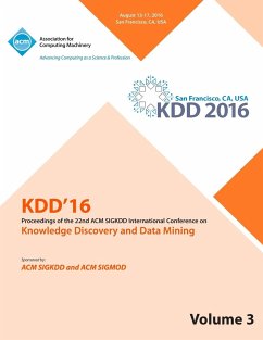 KDD 16 22nd International Conference on Knowledge Discovery and Data Mining Vol 3 - Kdd 16 Conference Committee