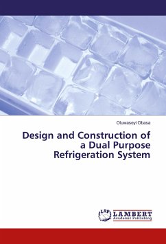 Design and Construction of a Dual Purpose Refrigeration System - Obasa, Oluwaseyi