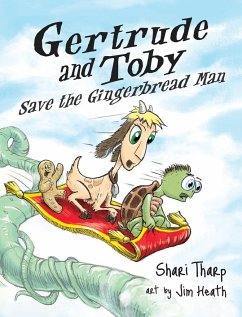 Gertrude and Toby Save the Gingerbread Man - Tharp, Shari