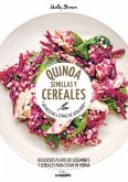 Quinoa, semillas y cereales : 68 recetas llenas de vitalidad : deliciosos platos de legumbres y cereales para estar en forma Quinoa, semillas y cereales : 68 recetas llenas de vitalidad : deliciosos platos de legumbres y cereales para estar en forma