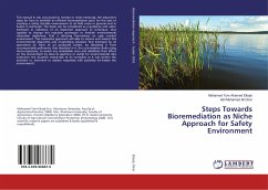 Steps Towards Bioremediation as Niche Approach for Safety Environment