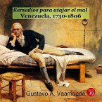 Remedios para atajar el mal : Venezuela, 1730-1806