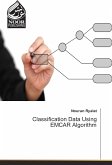 Classification Data Using EMCAR Algorithm Classification Data Using EMCAR Algorithm