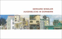 Augenblicke in Dornbirn - Winkler, Gerhard