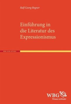 Einführung in die Literatur des Expressionismus - Bogner, Ralf Georg