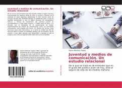Juventud y medios de comunicación. Un estudio relacional - Martínez Tejeda, Dairon