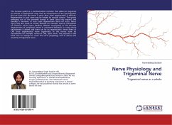 Nerve Physiology and Trigeminal Nerve - Soodan, Kanwaldeep