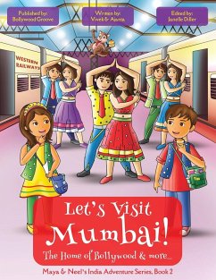 Let's Visit Mumbai! (Maya & Neel's India Adventure Series, Book 2) - Kumar, Vivek; Chakraborty, Ajanta
