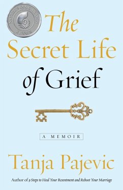 The Secret Life of Grief - Pajevic, Tanja
