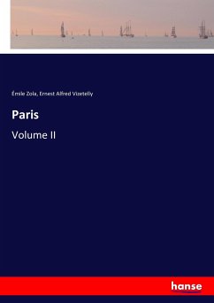 Paris - Zola, Émile;Vizetelly, Ernest Alfred