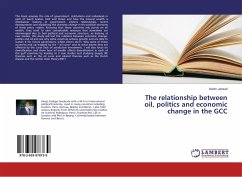 The relationship between oil, politics and economic change in the GCC