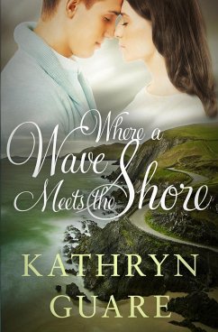 Where a Wave Meets the Shore - Guare, Kathryn