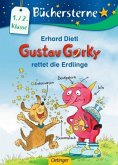 Gustav Gorky rettet die Erdlinge / Gustav Gorky Büchersterne Bd.2 Gustav Gorky rettet die Erdlinge / Gustav Gorky Büchersterne Bd.2