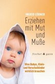 Erziehen mit Mut und Muße