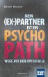 Mein (Ex-)Partner ist ein Psychopath - Bild 1