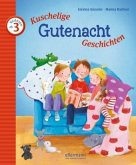 Kuschelige Gutenacht-Geschichten zum Vorlesen