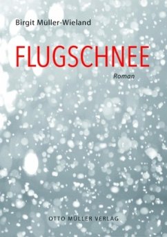 Flugschnee - Müller-Wieland, Birgit