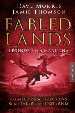 Fabled Lands - Die Legenden von Harkuna: Die Meere des Schreckens & Die Täler der Finsternis - Morris, Dave; Thomson, Jamie