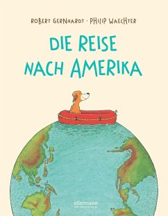 Die Reise nach Amerika (Neuausgabe) - Gernhardt, Robert