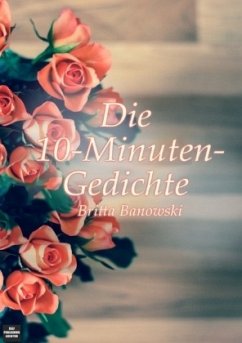 Die 10-Minuten-Gedichte - Banowski, Britta