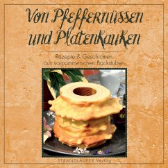 Von Pfeffernüssen und Platenkauken - Hoffmann, Katrin; Hoffmann, Peter