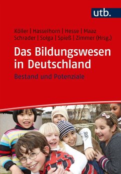 Das Bildungswesen in Deutschland: Bestand und Potenziale