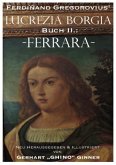 Ferdinand Gregorovius' Lukrezia Borgia, Buch II.: Ferrara