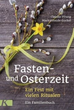 Fasten- und Osterzeit - Raude-Gockel, Marita;Pfrang, Claudia