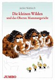 Die kleinen Wilden und das Oberste Mammutgericht