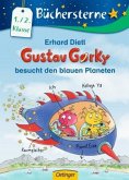 Gustav Gorky besucht den blauen Planeten / Gustav Gorky Büchersterne Bd.1 Gustav Gorky besucht den blauen Planeten / Gustav Gorky Büchersterne Bd.1