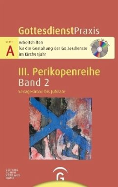 Sexagesimae bis Jubilate, m. CD-ROM / GottesdienstPraxis, Serie A, 3. Perikopenreihe 2