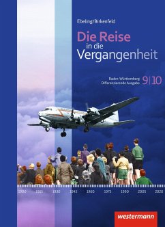 Die Reise in die Vergangenheit 9 / 10. Schülerband. Baden-Württemberg - Bienert, Katja;Bosch, Andreas;Christoph, Dieter