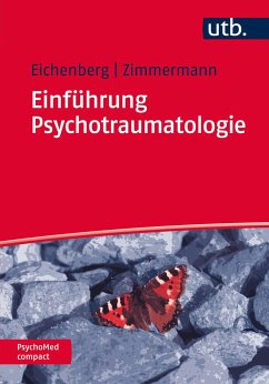 Einführung Psychotraumatologie - Eichenberg, Christiane;Zimmermann, Peter