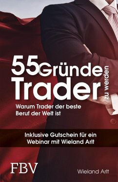 55 Gründe, Trader zu werden (eBook, ePUB) - Arlt, Wieland