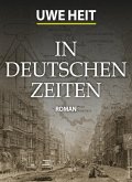 In deutschen Zeiten (eBook, ePUB)