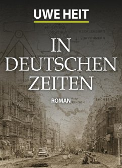 In deutschen Zeiten (eBook, ePUB) - Heit, Uwe