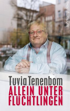 Allein unter Flüchtlingen (eBook, ePUB) - Tenenbom, Tuvia