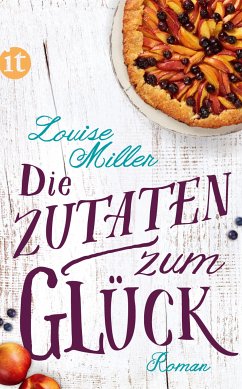 Die Zutaten zum Glück (eBook, ePUB) - Miller, Louise