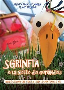 Sgrinfia e la notte dei coriandoli (eBook, ePUB) - Franca Flamigni, Renata; Milandri, Flavio