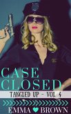 Case Closed (Tangled Up - Vol. 4) (eBook, ePUB) Case Closed (Tangled Up - Vol. 4) (eBook, ePUB)