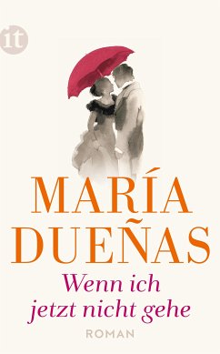 Wenn ich jetzt nicht gehe (eBook, ePUB) - Dueñas, María