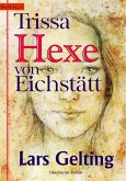 Trissa, Hexe von Eichstätt (eBook, ePUB)