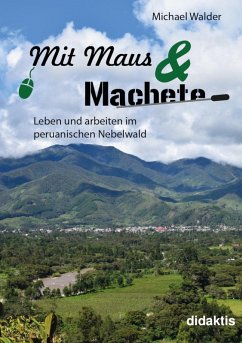 Mit Maus und Machete (eBook, ePUB) - Walder, Michael