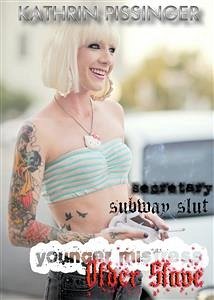 Secretary, Subway Slut (eBook, ePUB) - Pissinger, Kathrin